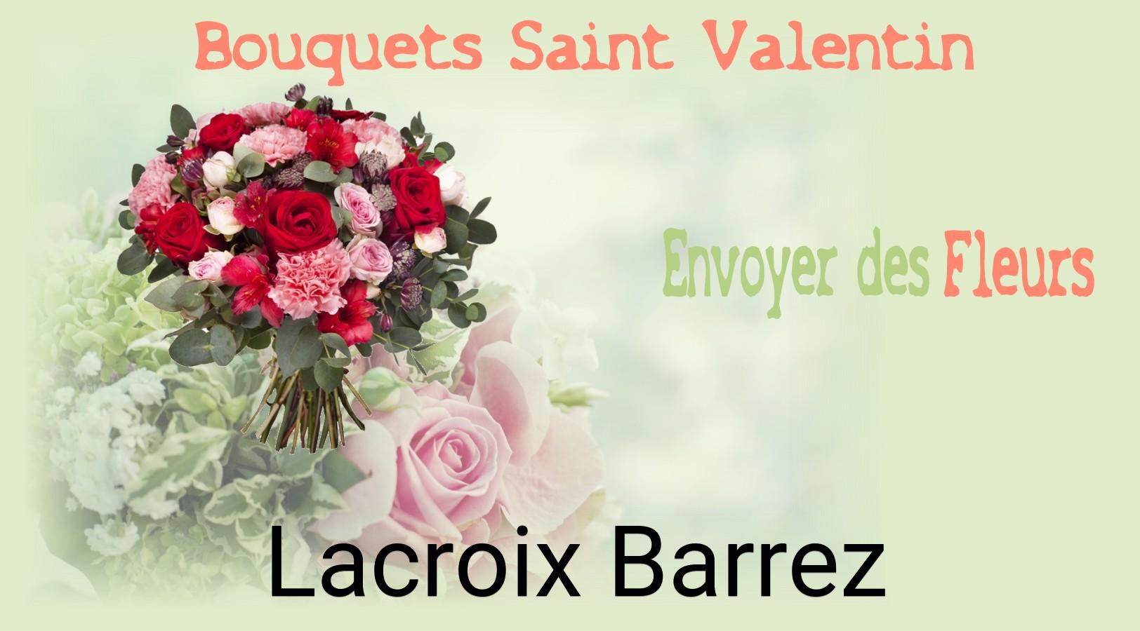 Roses de Saint-Valentin livrées à Lacroix-Barrez